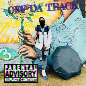 OFF DA TRACK (Explicit)