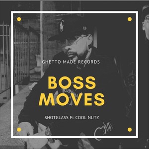 Boss Moves (feat. Cool Nutz)