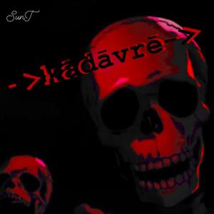 -> Kadavre-> (Explicit)