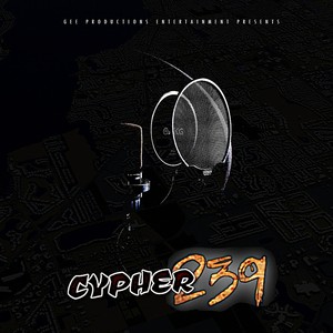 Cypher 239 (feat. Big Raww & Huzling Baby) [Explicit]