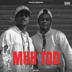 Muh Tod (Explicit)