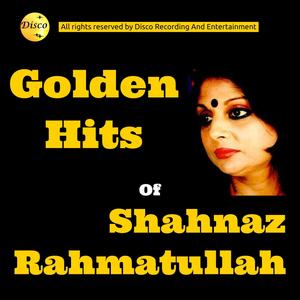 Golden Hits of Shahnaz Rahmatullah