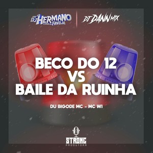 BECO DO 12 VS BAILE DA RUINHA (Explicit)