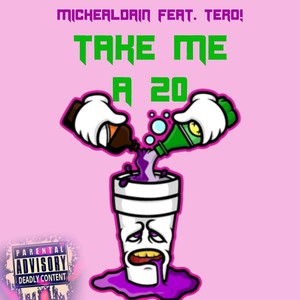 Take Me a 20 (Explicit)