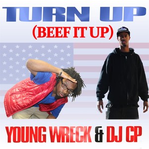 Turn Up (Beef It Up)