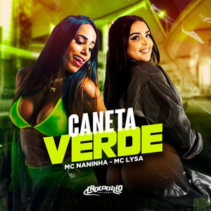 Caneta Verde (Explicit)