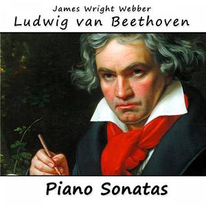 Beethoven - Piano Sonatas (贝多芬：钢琴奏鸣曲)