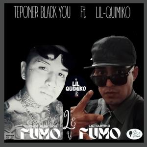 LE FUMO Y FUMO (feat. Teponer Black you) [Explicit]