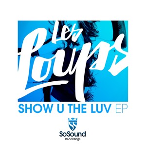 Show U The Luv EP