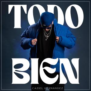 Todo Bien (Explicit)
