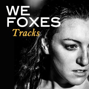 We Foxes: Tracks