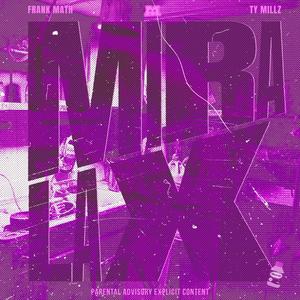 Miralax (feat. Ty Millz) [Explicit]