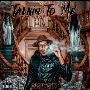 Talking To Me (Explicit)