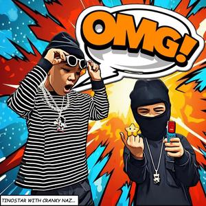OMG (feat. Cranky Naz) (Remix)