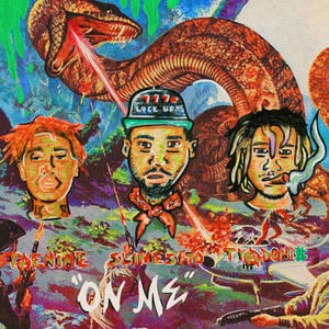 ON ME (feat. Taenine & Slimesito) [Explicit]