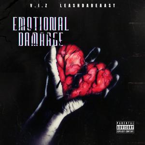 Emotional Damaage (feat. Leash DA Beaast) [Explicit]