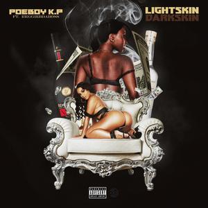 Lightskin, Darkskin (feat. ReggieBDaBoss) [Explicit]