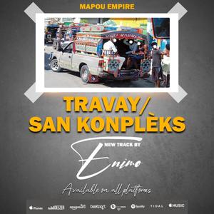 TRAVAY/SAN KONPLÈKS