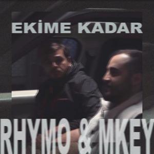 Ekime Kadar(feat. Rhymo) (Explicit)