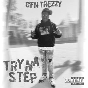 Tryna Step (Explicit)