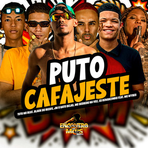 PUTO CAFAJESTE (Explicit)