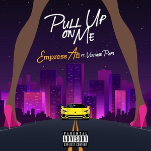 Pull up on Me (Explicit)