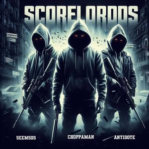 SCORELORDS (feat. Seem sos & Antidope) (Explicit)