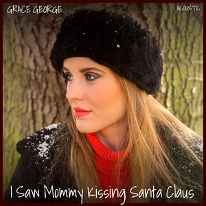 I Saw Mommy Kissing Santa Claus (Acoustic)