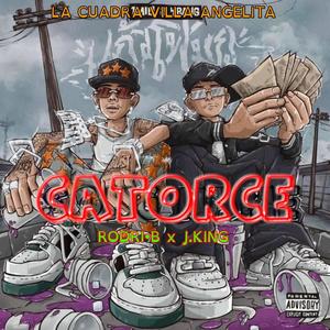 CATORCE (feat. J.KING) [Explicit]