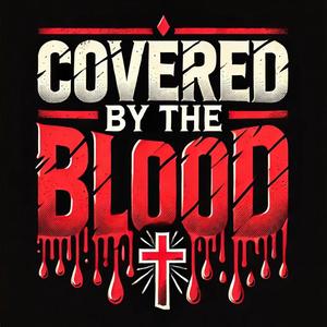 Covered By The Blood