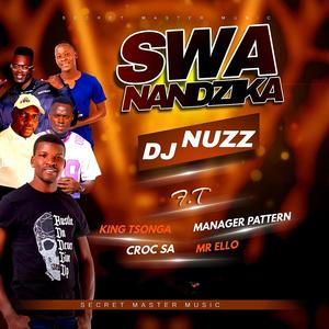 Swa Nandzika (feat. Croc SA X King Tsonga X Manager Pattern & Mr Ello)