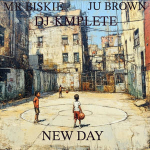 NEW DAY (feat. JU BROWN & DJ KMPLETE|Explicit)