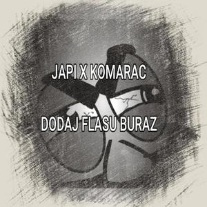 Dodaj Flasu (feat. Komarac)