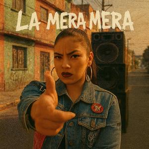 La Mera Mera (Explicit)