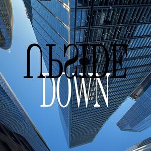 UPSIDE DOWN (Explicit)