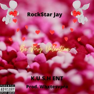 Be My Valentine (Explicit)