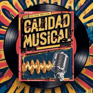 Calidad Musical (feat. Emiliano Nahuel, Bassi247, K-ndia, El Menor, Flow Lokillo, Chirino & El Winner)