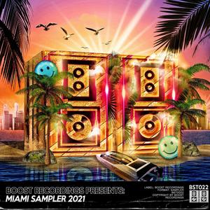 Boost Recordings Presents: Miami Sampler 2021