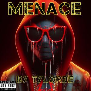 Tylorde - Menace (Explicit)
