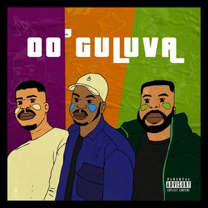 Oo'Guluva (feat. A.B.T & Damage) (Explicit)