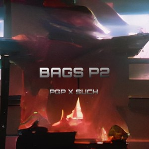 BAGS P2 (feat. $UCH) [Explicit]