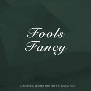 Fools Fancy