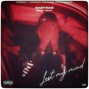 Lost My Mind (Explicit)