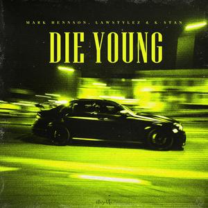 Die Young