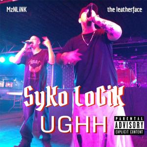 Ughh (feat. MzNLiNK & the leatherface) (Explicit)