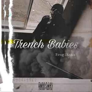 Trench Babies (Explicit)