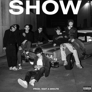 SHOW (feat. Giavo, EZ Mob, Larcher & Dottor Deca) [Explicit]