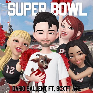 Super Bowl(feat. Scxtt Aye)