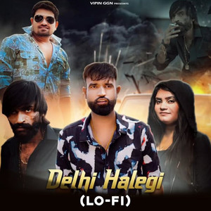 Delhi Halegi (Lo-Fi)