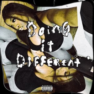 doing it different (Explicit)